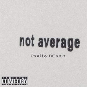 WhatChaKnow Records - Not Average (Explicit)