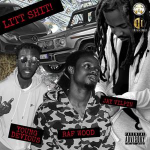 LiTT **** (feat. Jay Vilpin & RAF Wood) (Explicit)