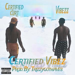 Certified Vibezz (Explicit)