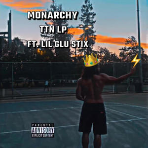 Monarchy (feat. Lil Glu stix) (Explicit)