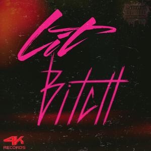 Lit ***** (feat. Kiing Kel) [Explicit]