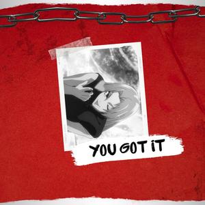 You Got It (feat. Professor Kuro & Austin Simmon) [Explicit]