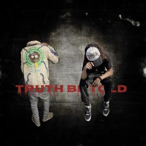 Truth Be Told (Explicit)