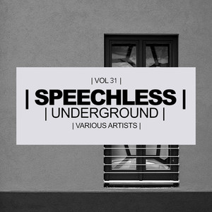 Speechless Underground, Vol. 31