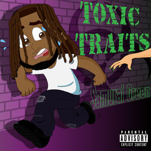 Toxic Traits (Explicit)