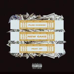 New Cake (feat. G.T.) [Explicit]