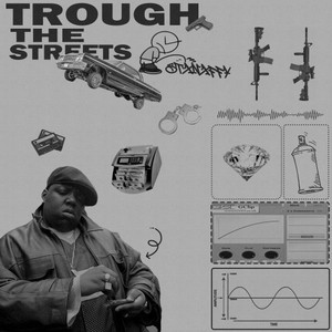 Trough Streets (Explicit)