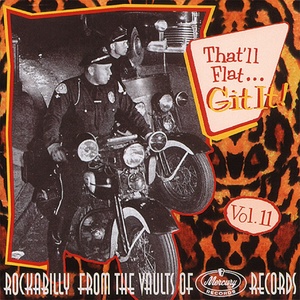 THAT'LL FLAT GIT IT, VOL. 11 (Mercury)