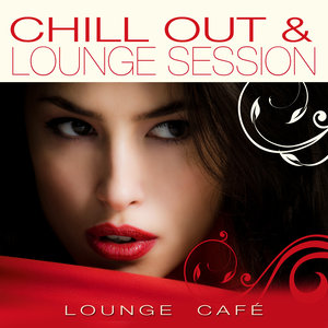 Chill Out & Lounge Session