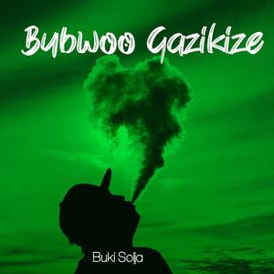 Bubwoo Gazikize