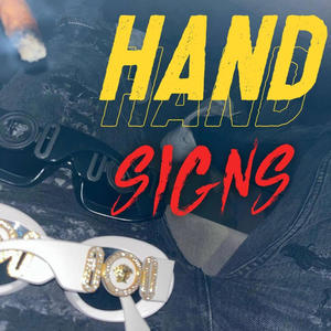 Hand Signs (feat. Don E & Peez) [Explicit]