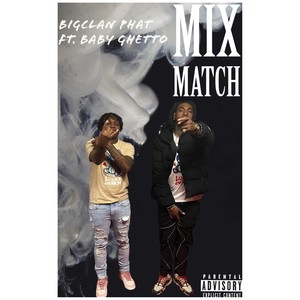 Mix Match (Explicit)