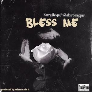 Bless Me (Explicit)