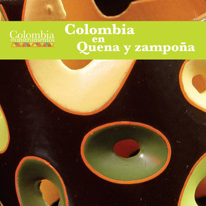 Colombia en Quena y Zampoña (Colombia en Instrumentos 08)