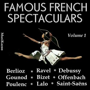 Famous French Spectaculars (Vol. 1)