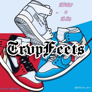 Trvpfeetz(feat. Lil Polar) (Explicit)
