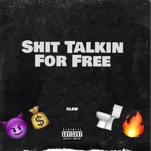 **** Talkin For Free (Explicit)