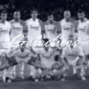 Galacticos (Explicit)