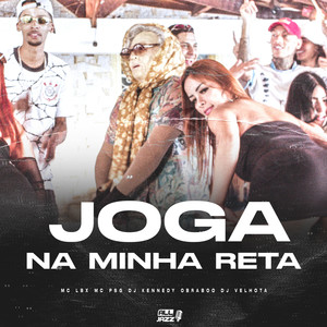 Joga na Minha Reta (Explicit)