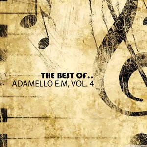 The Best of... Adamello E.M, Vol. 4