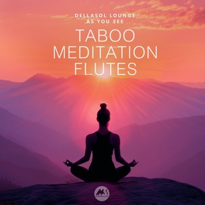 Taboo Meditation Flutes