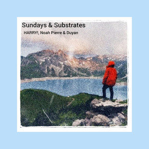 Sundays & Substrates