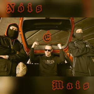 Nóis é mais (Explicit)