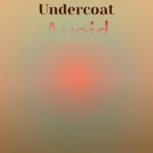 Undercoat Avoid