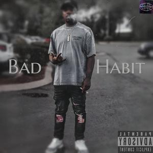 Bad Habit (Explicit)