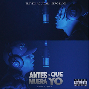 Antes De Que Muera Yo (Explicit)