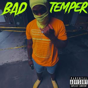 BAD TEMPER (Explicit)