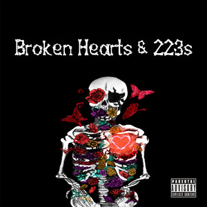 Broken Hearts & 223s (Explicit)