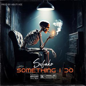 Something I do (Explicit)