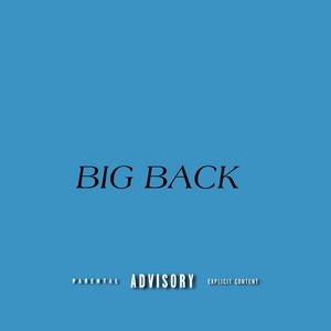 BIG BACK (Explicit)