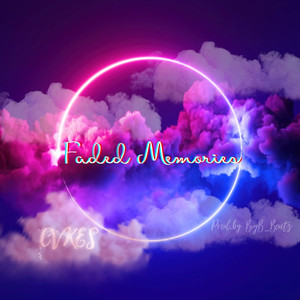 Faded Memories (Explicit)