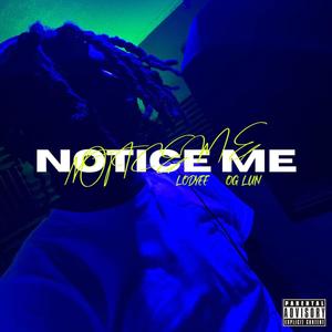 Notice Me (Explicit)