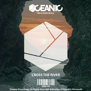 Cross The River (Original Mix)