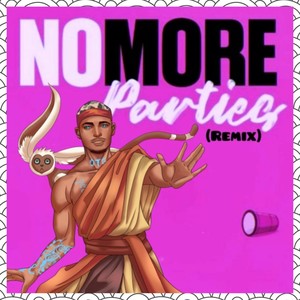 S-Dot The Artist - No More Parties (Remix|Explicit)