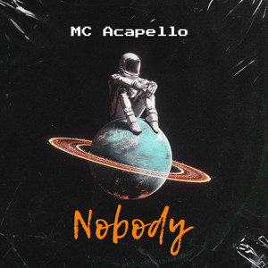 Nobody (Explicit)