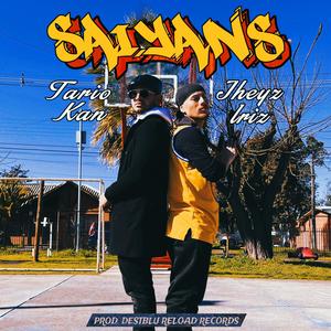 SAIYANS (feat. Tario Kan & Destblu Reload Records) (Explicit)