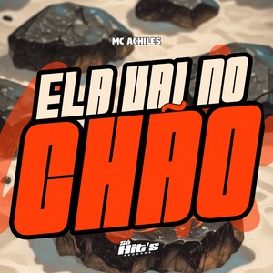 Ela Vai no Chão (Explicit)