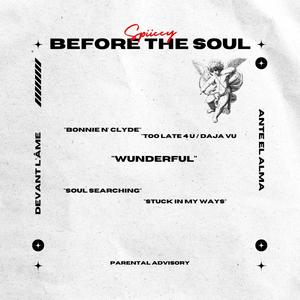 Before The Soul (Explicit)