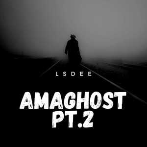 Amaghost, Pt. 2