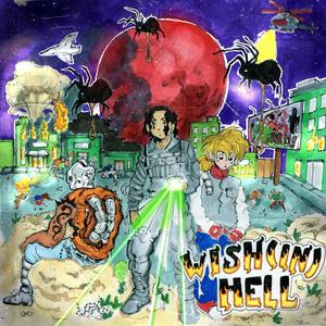 WISH(IN)HELL [Explicit]