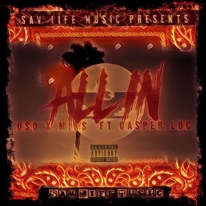 All In(feat. Casper Locs) (Explicit)