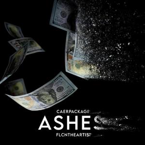 ASHES (feat. FlcnTheArtist) (Explicit)