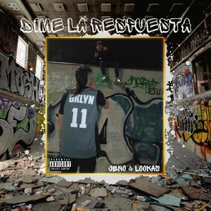 DIME LA RESPUESTA (feat. LOOKAS) (Explicit)
