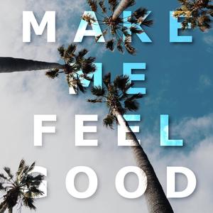 Make Me(Feel Good)(2015)