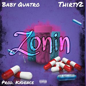 Zonin (feat. Thirty2) [Explicit]