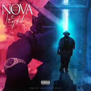 The Light(feat. Nova the Bully) (Explicit)